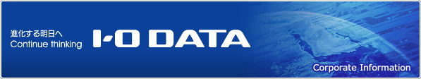I-O DATA Corporate InformationI