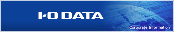 I-O DATA Corporate InformationI