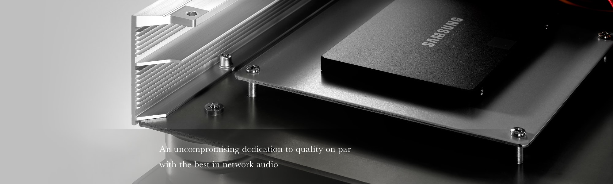 An uncompromising dedication to quality on par with the best in network audio