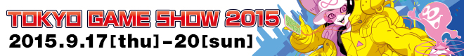 TOKYO GAME SHOW 2015