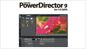 CyberLink PowerDirector 9 for I-O DATA