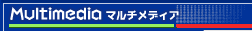 Multimedia }`fBA