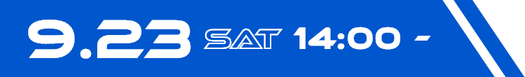 9.23 SAT 14:00～