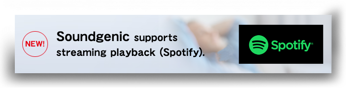 Stream your favorite music when you want Soundgenic is streaming-ready (Spotify).